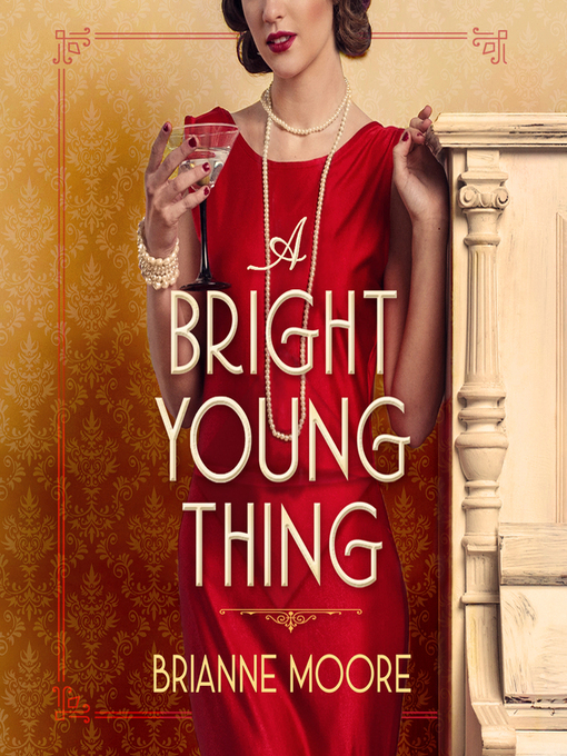 Title details for A Bright Young Thing by Brianne Moore - Wait list